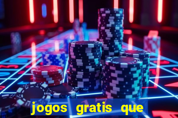 jogos gratis que realmente ganha dinheiro